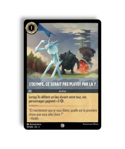 LORCANA L'Olympe, ce serait pas plutôt par là? 197/204-Fr-3