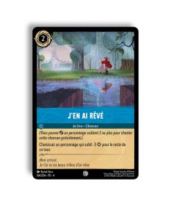 LORCANA J’en ai rêvé  164/204-Fr-4