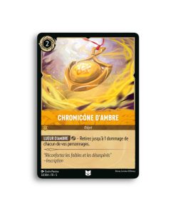 LORCANA  Chromicône d’Ambre 032/204-Fr-5
