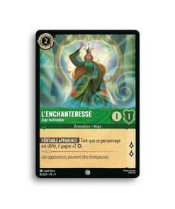 LORCANA L’ENCHANTERESSE Juge inattendue 81/204-Fr-9-L’Antre Fantaisique