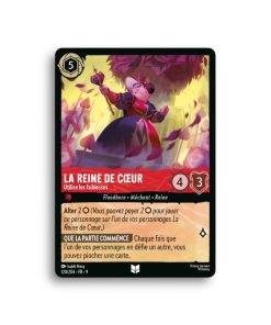 LORCANA LA REINE DE CŒUR Utilise les faiblesses 120/204-Fr-9-L’Antre Fantaisique