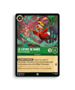 LORCANA LE LIEVRE DE MARS Farfelu excentrique 91/204-Fr-8-L’Antre Fantaisique