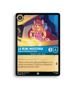 LORCANA LA REINE MOUSTORIA Régente du royaume des souris 153/204-Fr-8-L’Antre Fantaisique