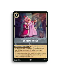 LORCANA La Reine robot 199/204-Fr10